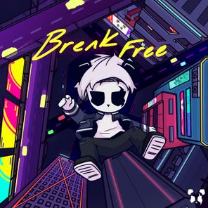 BREAK FREE