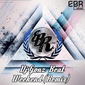 Weekend (Dj Gonz Beat)