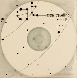 Astral Travelling E.P.