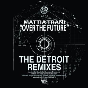 Over the future The Detroit remixes EP