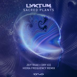 Sacred Plants (Zeftriax, Hidra Frequency, Dry Ice Remix)