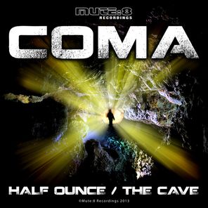 The Cave / Half Ounce