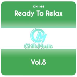 Ready to Relax, Vol.8