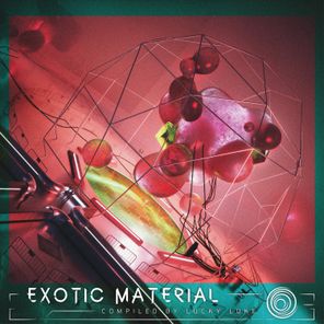 Exotic Material (Compiled by Lucky Luke)