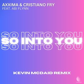 So Into You (Kevin McDaid Remix)