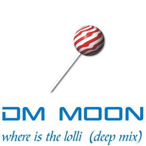 Where Is the Lolli (Deep Mix)