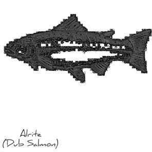 Alrite (Dub Salmon)