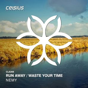 Run Away / Waste Your Time