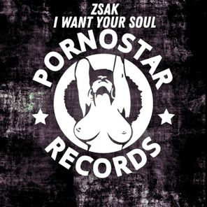 I Want Your Soul (Original Mix)