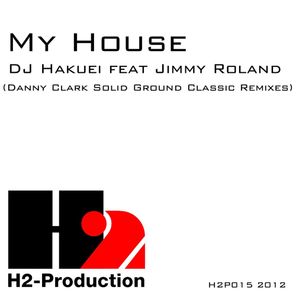 My House (Danny Clark Solid Ground Classic Remixes)