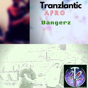 Tranzlantic Afro Bangerz