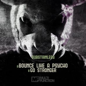 Bounce Like A Psycho / Go Stronger