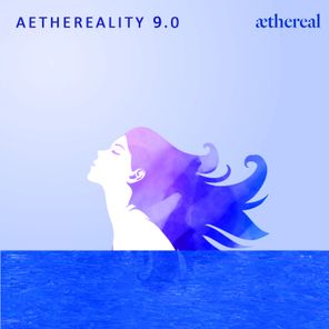 Aethereality 9.0