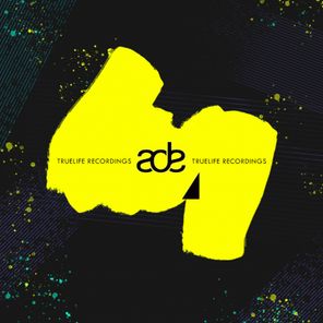 Ade 2019 VA Truelife Recordings