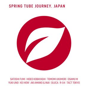 Spring Tube Journey. Japan