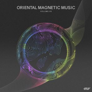 Oriental Magnetic Music, Vol.05