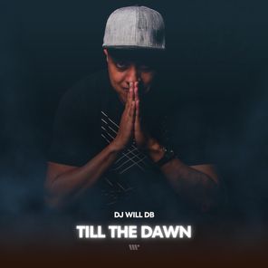 Till The Dawn