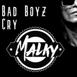 Bad Boyz Cry