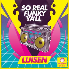 Luisen - So Real Funky Ya'll