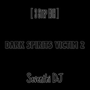 Dark Spirits Victim 2
