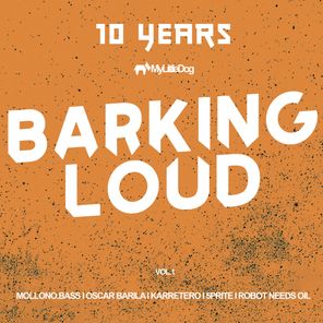 10 Years Barking Loud, Vol. 1