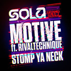 Motive // Stomp Ya Neck