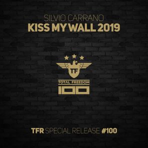 Kiss My Wall (2019 Remix)