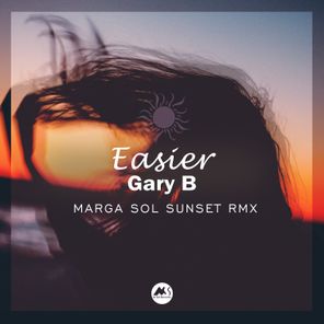 Easier (Marga Sol Sunset Rmx)