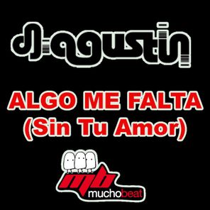 Algo Me falta (Sin Tu Amor)