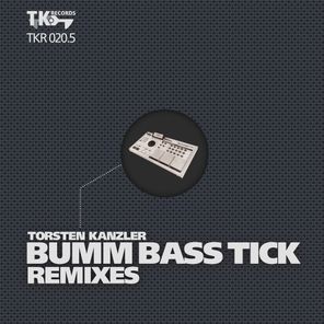 BUMM BASS TICK Remixes (Part 05)