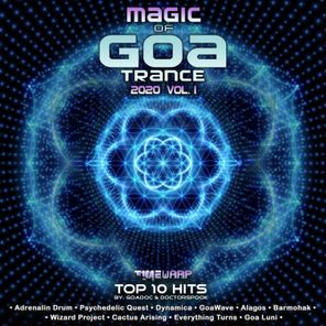 Magic of Goatrance: 2020 Top 10 Hits, Vol. 1