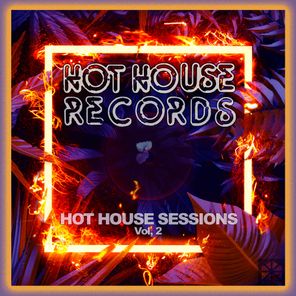 Hot House Sessions, Vol. 2