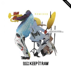 Keep It Raw Remixed