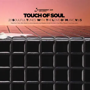 Peppermint Jam Pres. - Touch of Soul, Vol. 5 , 20 Soulful Tunes With the Love of Music.