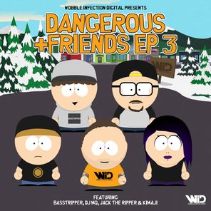 Dangerous & Friends Part 3