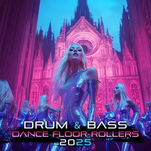 Drum & Bass Dance Floor Rollers 2025