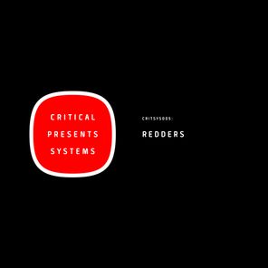 Critical Presents: Systems 005 - The Redders EP