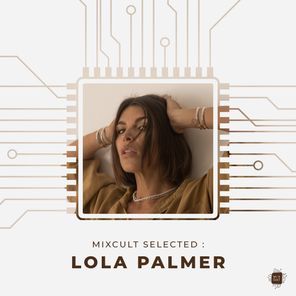 MixCult Selected: Lola Palmer