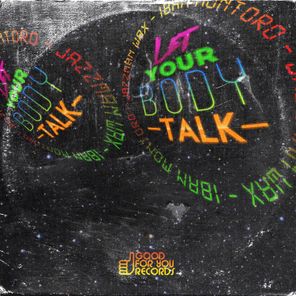 Let Your Body Talk