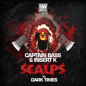 Scalps / Dark Times