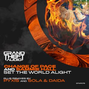 Set The World Alight + Remixes