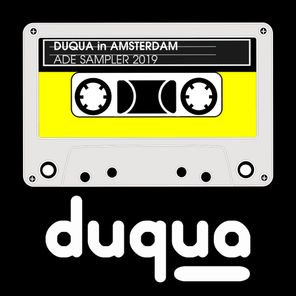 Duqua in Amsterdam - ADE Sampler 2019