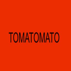 TOMATOMATO