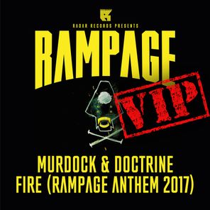 FIRE VIP (RAMPAGE ANTHEM 2017)
