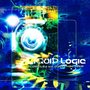 Liquid Logic (Compiled by John Phantasm)