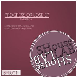 Progress or Lose EP