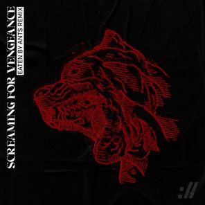 Screaming For Vengeance (Eaten By Ants Remix)