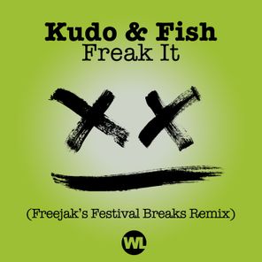 Freak It (Freejak's Festival Breaks Remix)