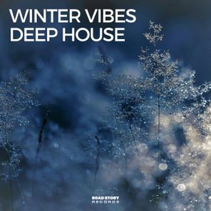 Winter Vibes Deep House