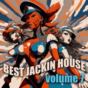 Best Jackin House, Vol. 7